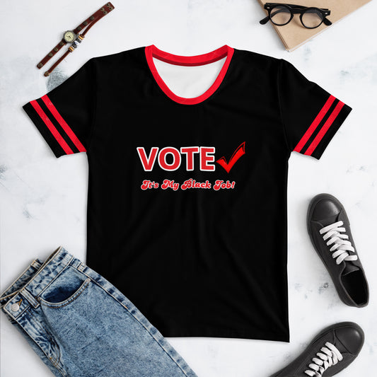 VOTE It's My Black Job Women's T-shirt