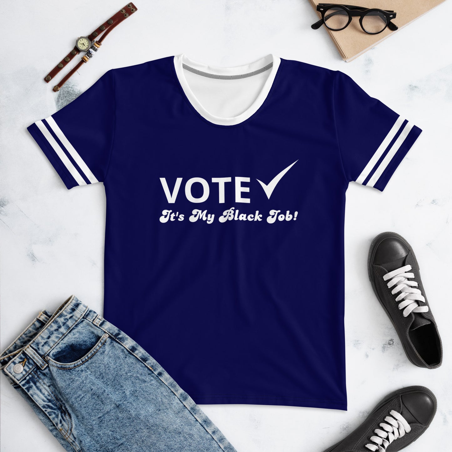 Vote Its My Black Job Women's T-shirt