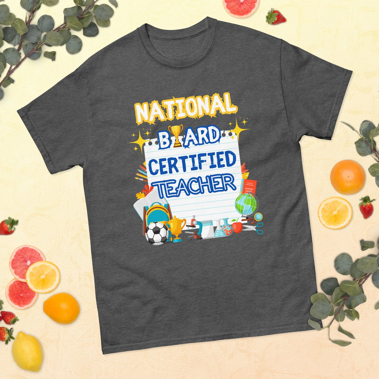 National Board Certified Teacher Unisex classic tee