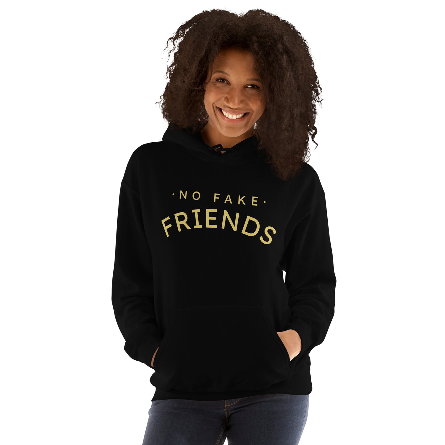 'NO FAKE FRIENDS' Unisex Hoodie