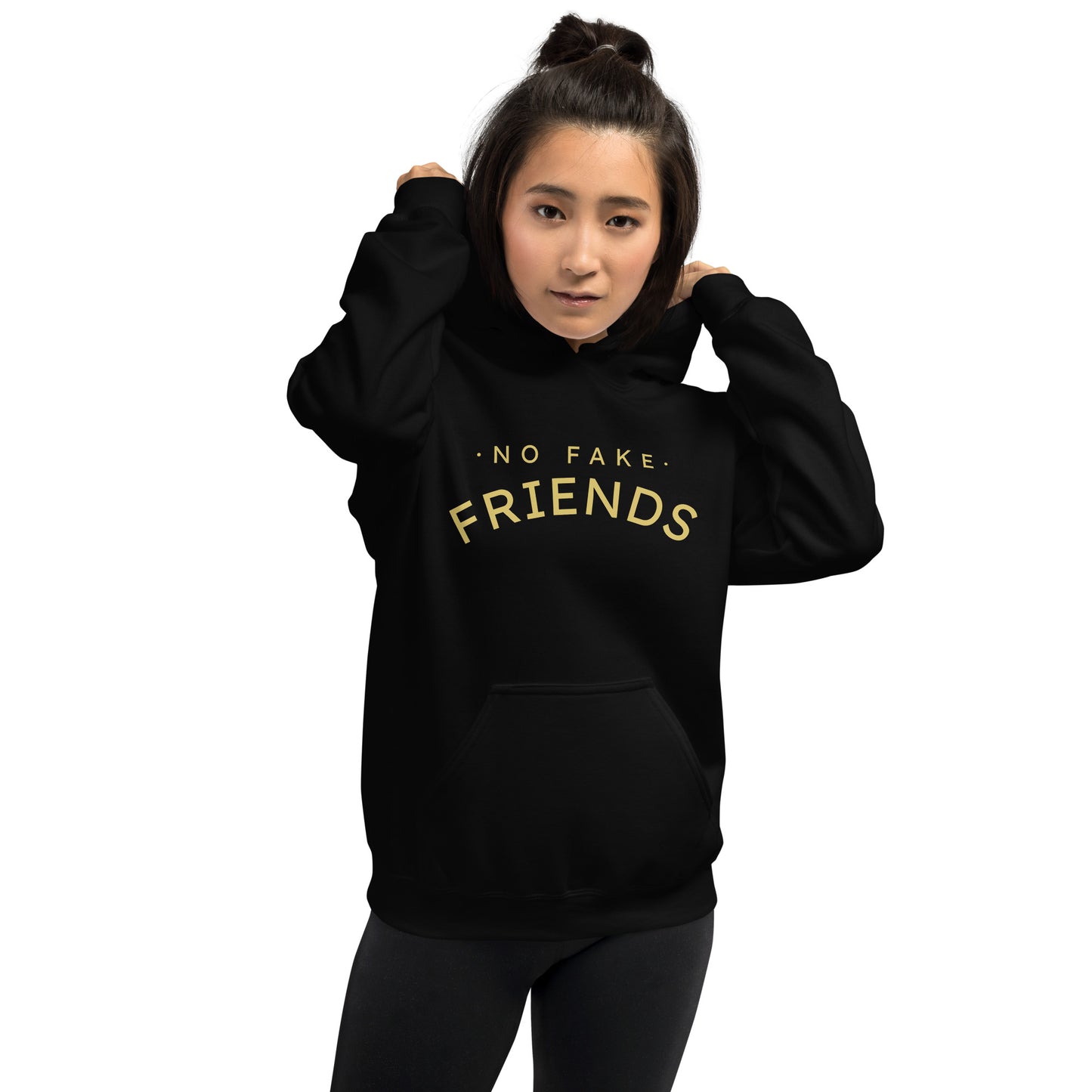 'NO FAKE FRIENDS' Unisex Hoodie