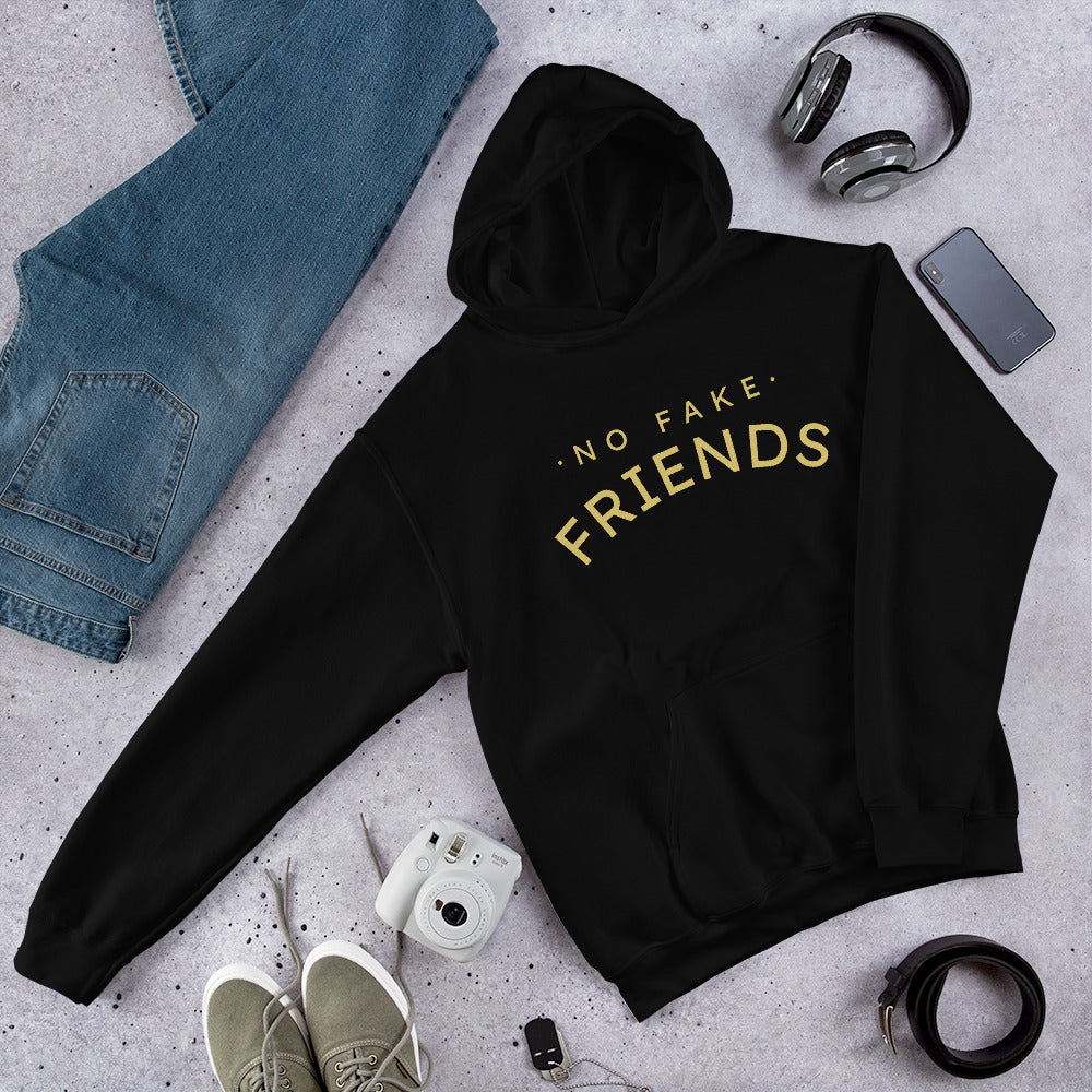 'NO FAKE FRIENDS' Unisex Hoodie