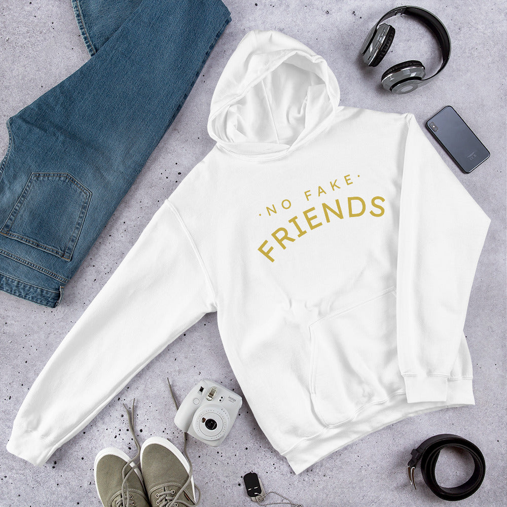 'NO FAKE FRIENDS' Unisex Hoodie