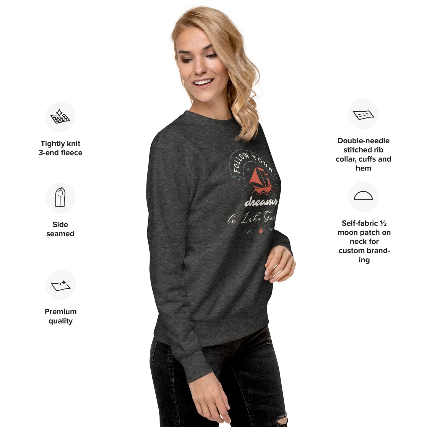 Follow Your Dreams to Lake Gaston Unisex Premium Sweatshirt